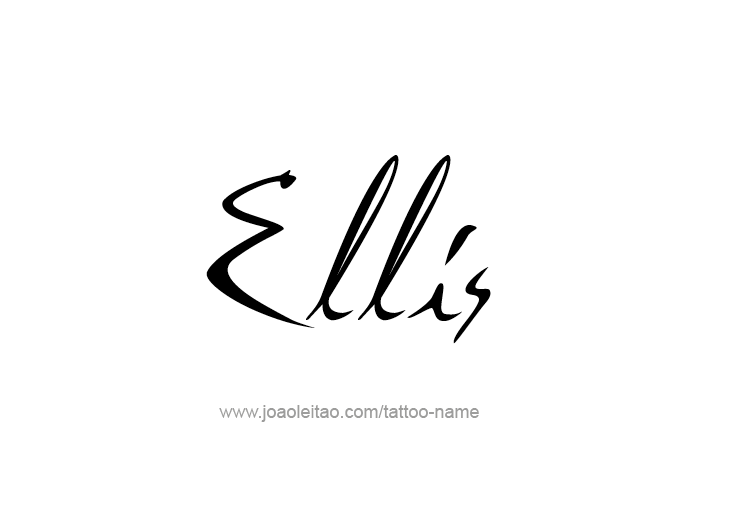 Tattoo Design  Name Ellis   