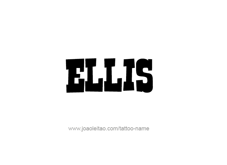 Tattoo Design  Name Ellis   