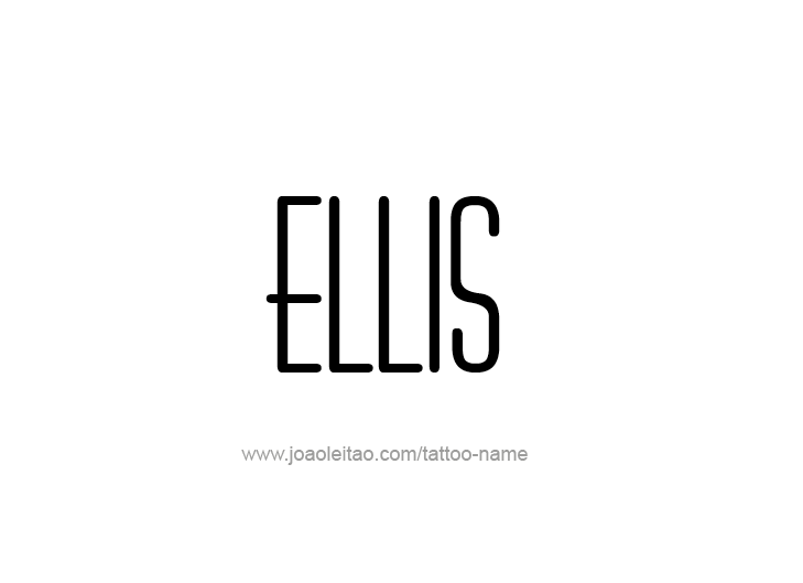 Tattoo Design  Name Ellis   