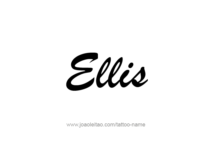 Tattoo Design  Name Ellis   