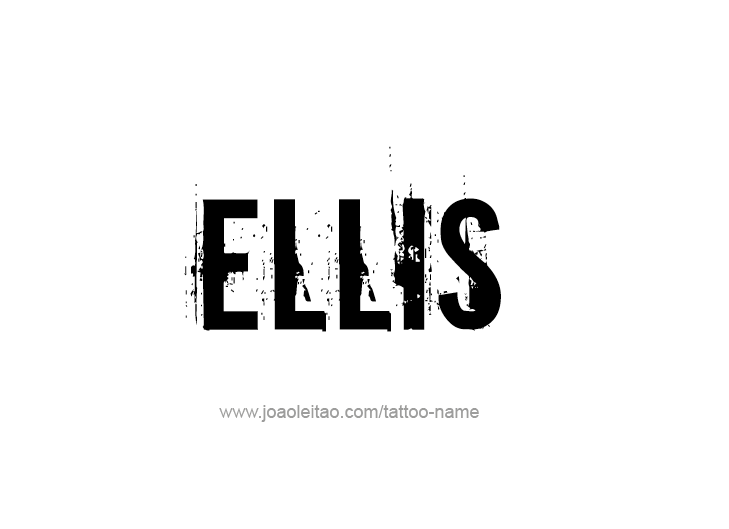 Tattoo Design  Name Ellis   