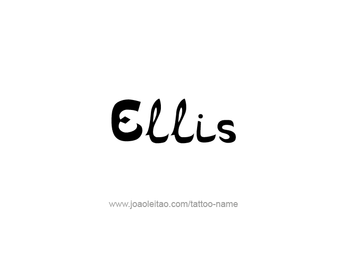 Tattoo Design  Name Ellis   