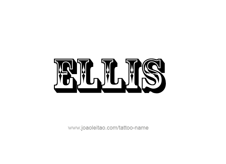 Tattoo Design  Name Ellis   