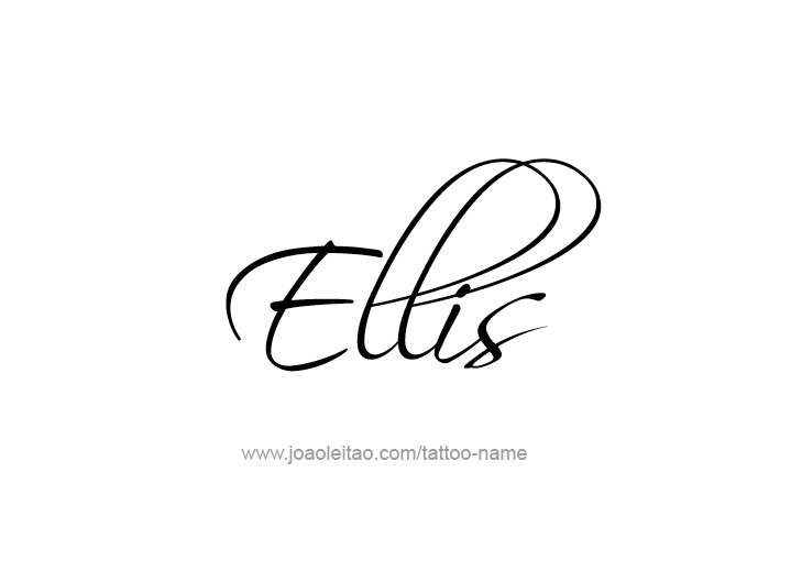 Tattoo Design  Name Ellis   