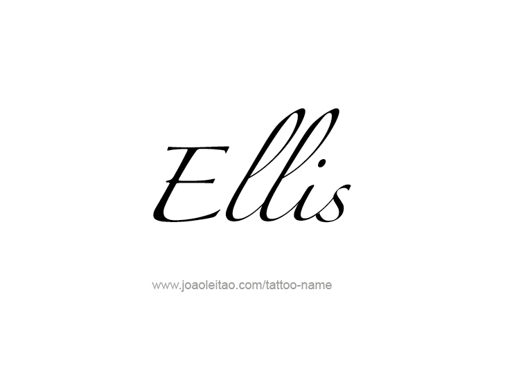 Tattoo Design  Name Ellis   