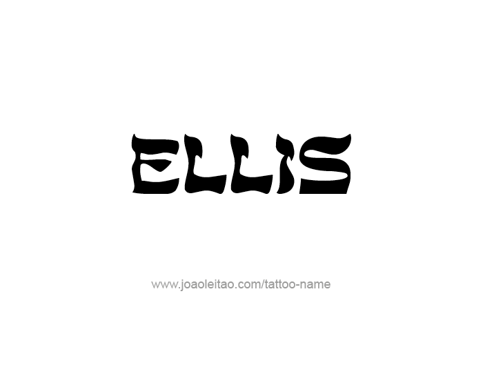 Tattoo Design  Name Ellis   