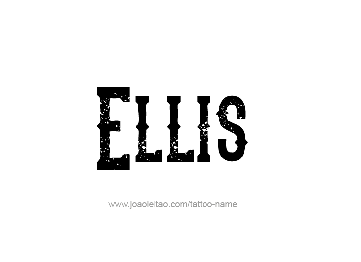 Tattoo Design  Name Ellis   