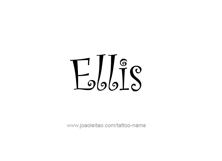 Tattoo Design  Name Ellis   