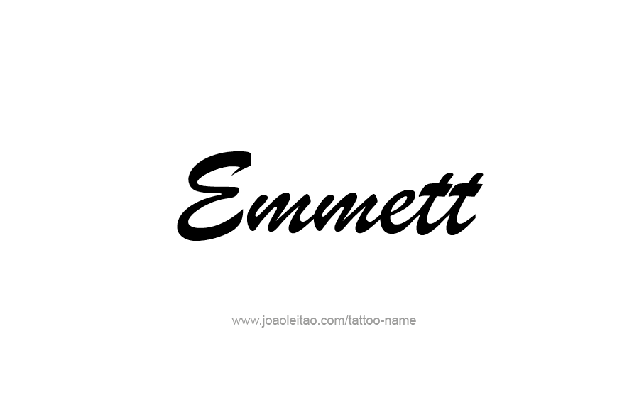 Tattoo Design  Name Emmett   