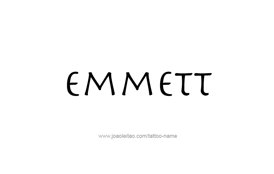 Tattoo Design  Name Emmett   