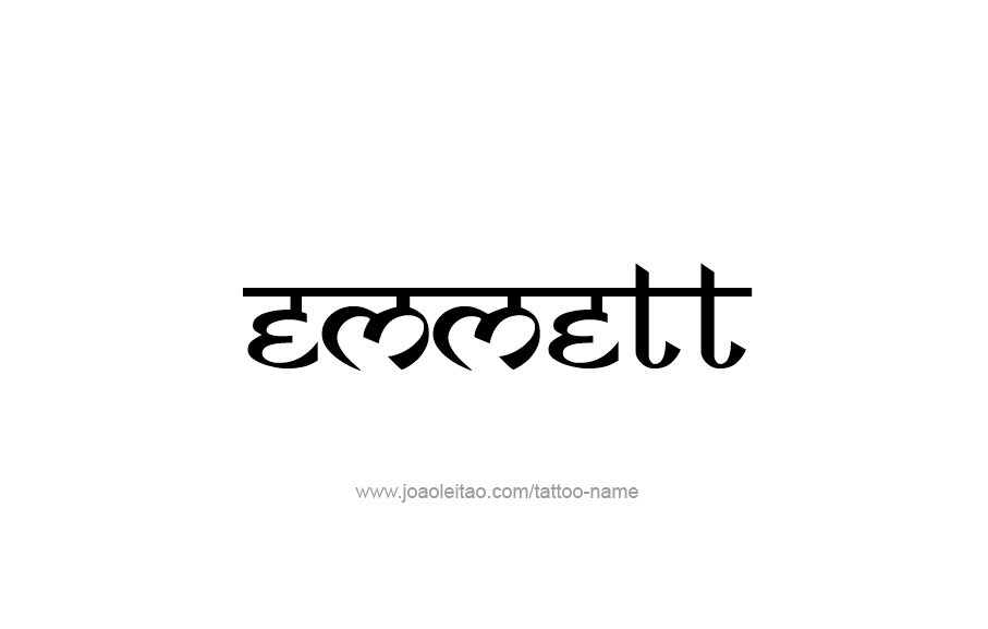 Tattoo Design  Name Emmett   