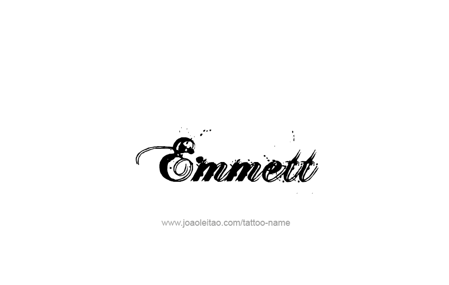 Tattoo Design  Name Emmett   