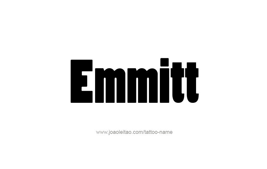 Tattoo Design  Name Emmitt   