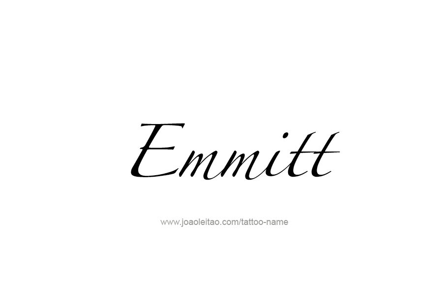 Tattoo Design  Name Emmitt   