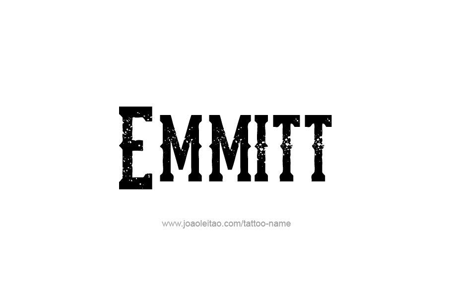 Emmitt Name Tattoo Designs