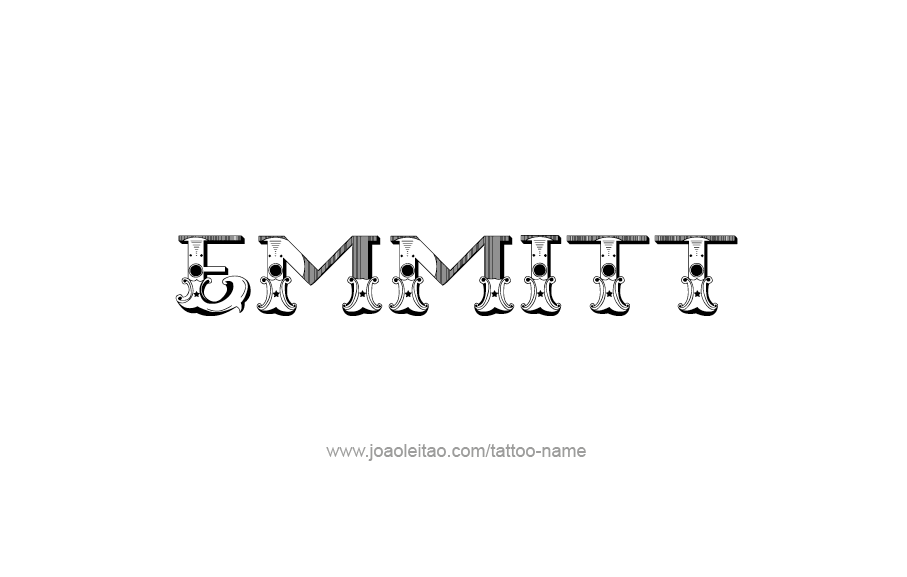 Tattoo Design  Name Emmitt   