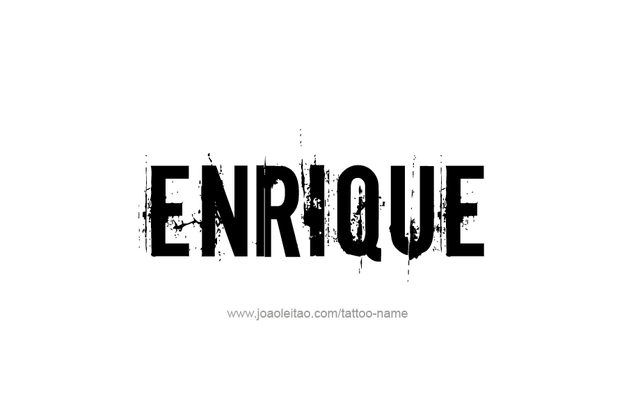 Tattoo Design  Name Enrique   