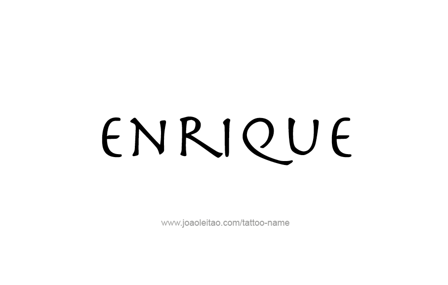 Tattoo Design  Name Enrique   