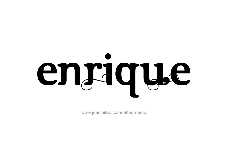 Tattoo Design  Name Enrique   