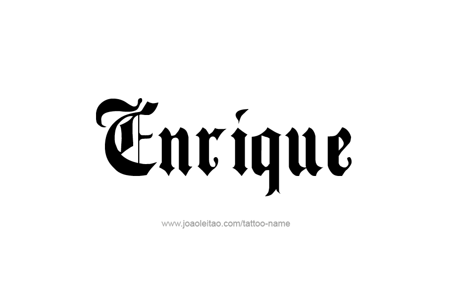 Tattoo Design  Name Enrique   