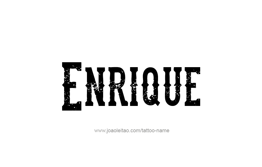 Tattoo Design  Name Enrique   