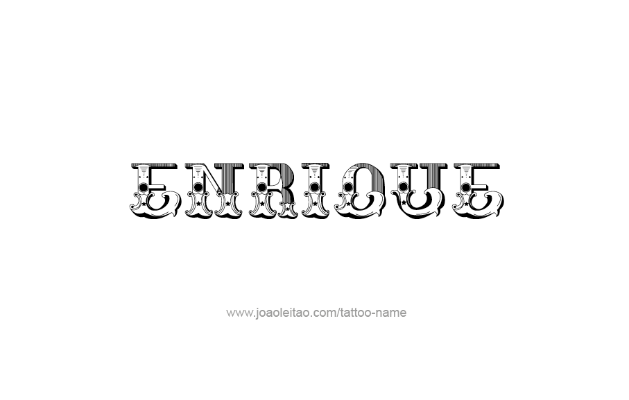 Tattoo Design  Name Enrique   