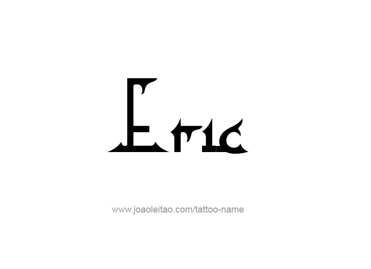 Tattoo Design  Name Eric   