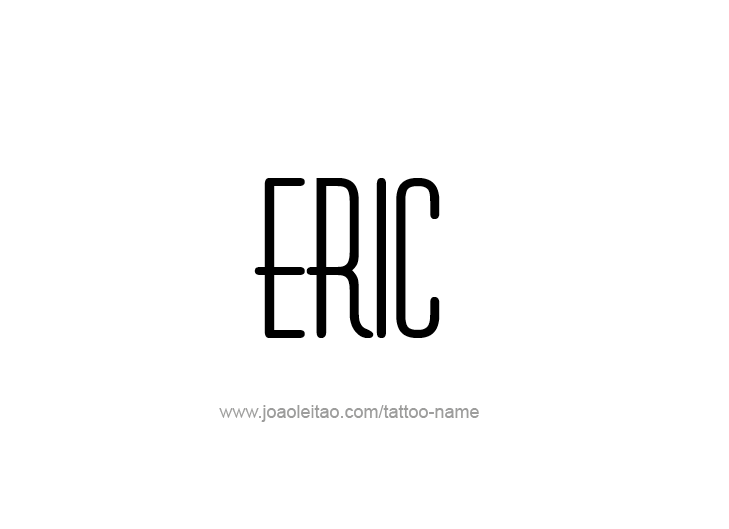 Tattoo Design  Name Eric   