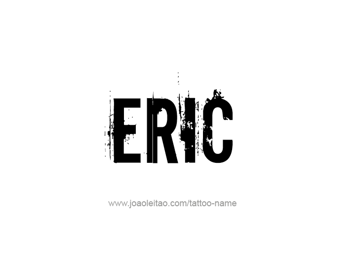 Tattoo Design  Name Eric   