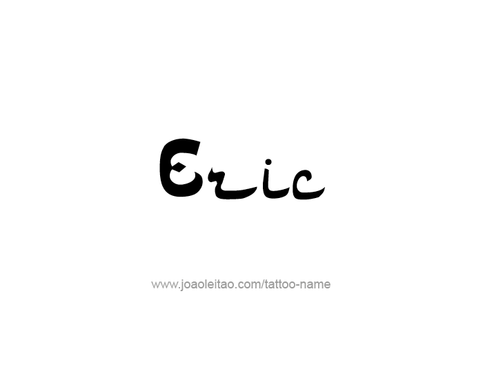 Tattoo Design  Name Eric   