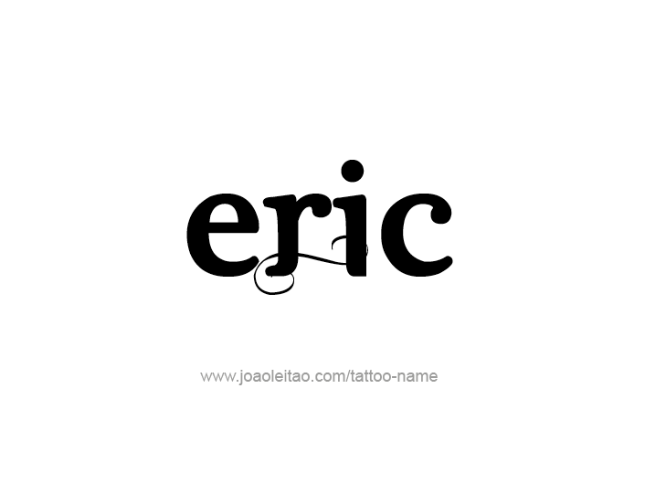 Tattoo Design  Name Eric   