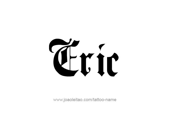 Tattoo Design  Name Eric   