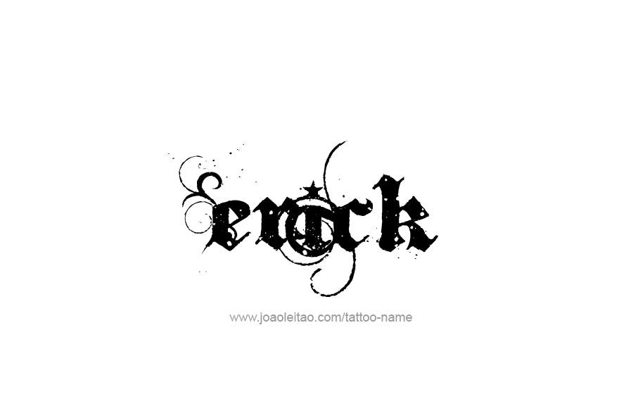 Tattoo Design  Name Erick   