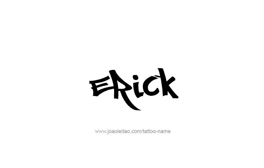 Tattoo Design  Name Erick   