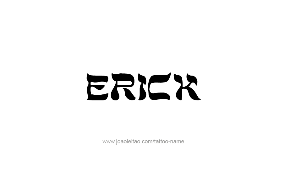 Tattoo Design  Name Erick   