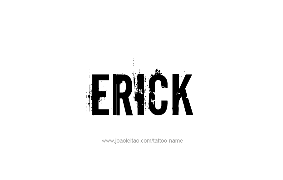 Tattoo Design  Name Erick