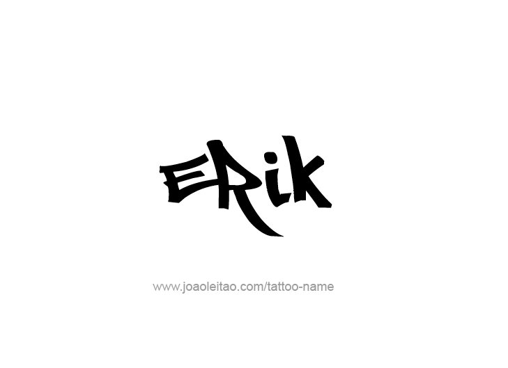 Tattoo Design  Name Erik   