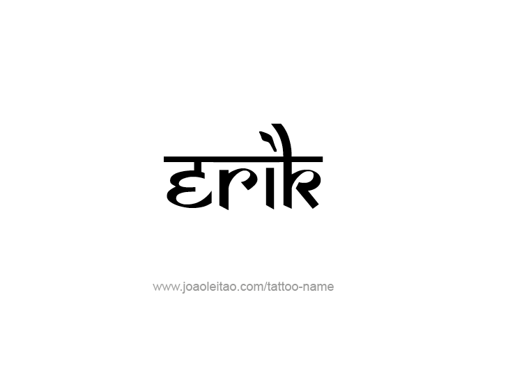 Tattoo Design  Name Erik   