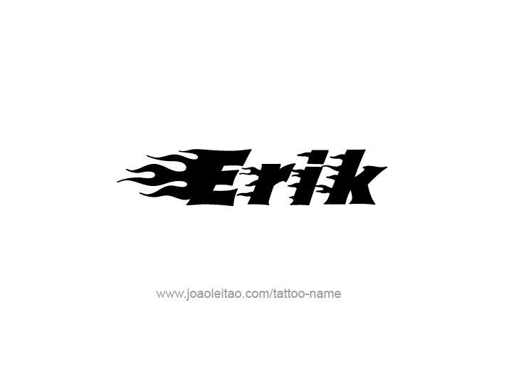 Tattoo Design  Name Erik   