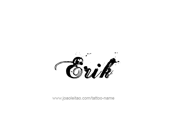 Tattoo Design  Name Erik   