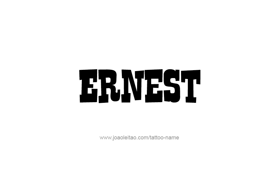 Tattoo Design  Name Ernest   