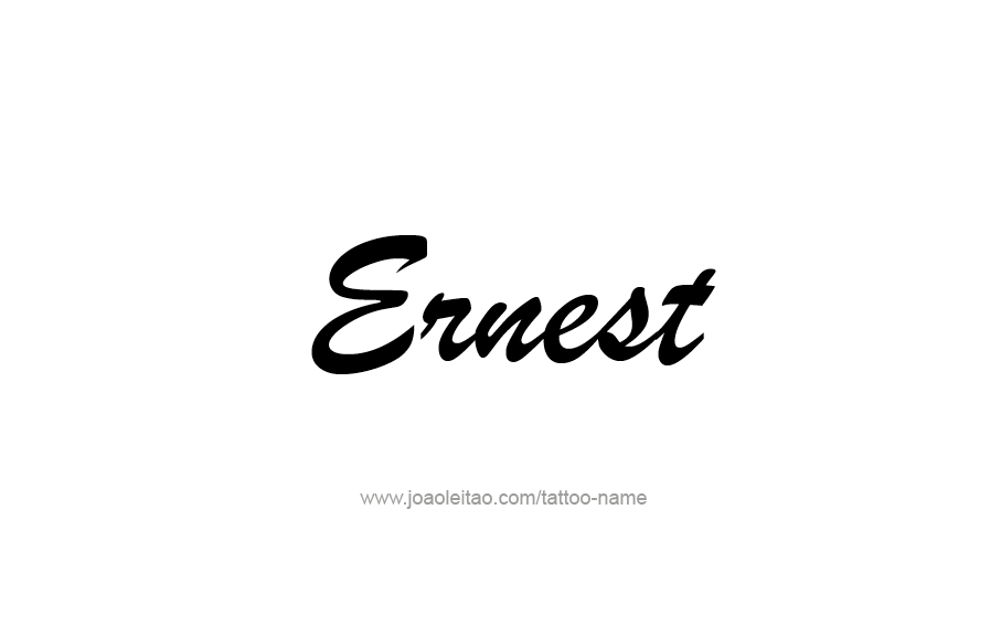 Tattoo Design  Name Ernest   