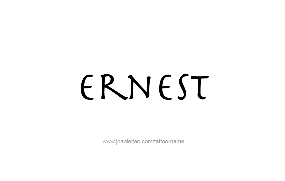 Tattoo Design  Name Ernest   