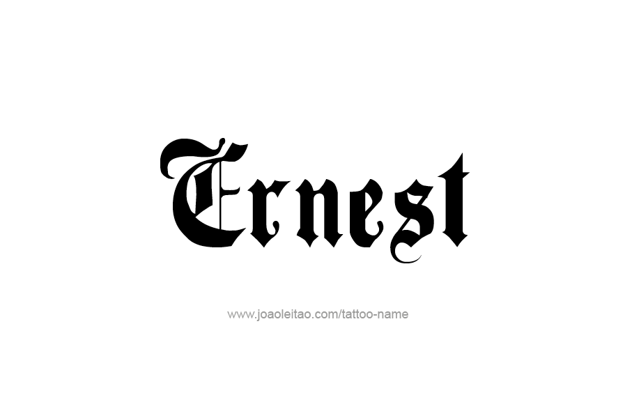 Tattoo Design  Name Ernest   