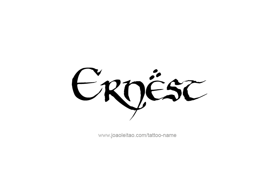 Tattoo Design  Name Ernest   
