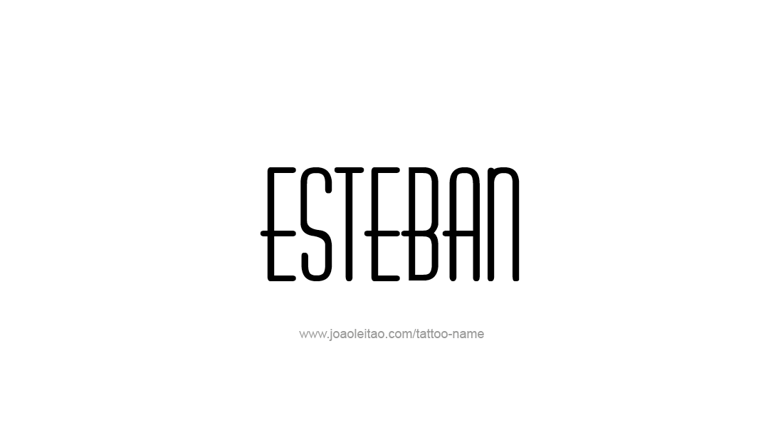 Tattoo Design  Name Esteban   