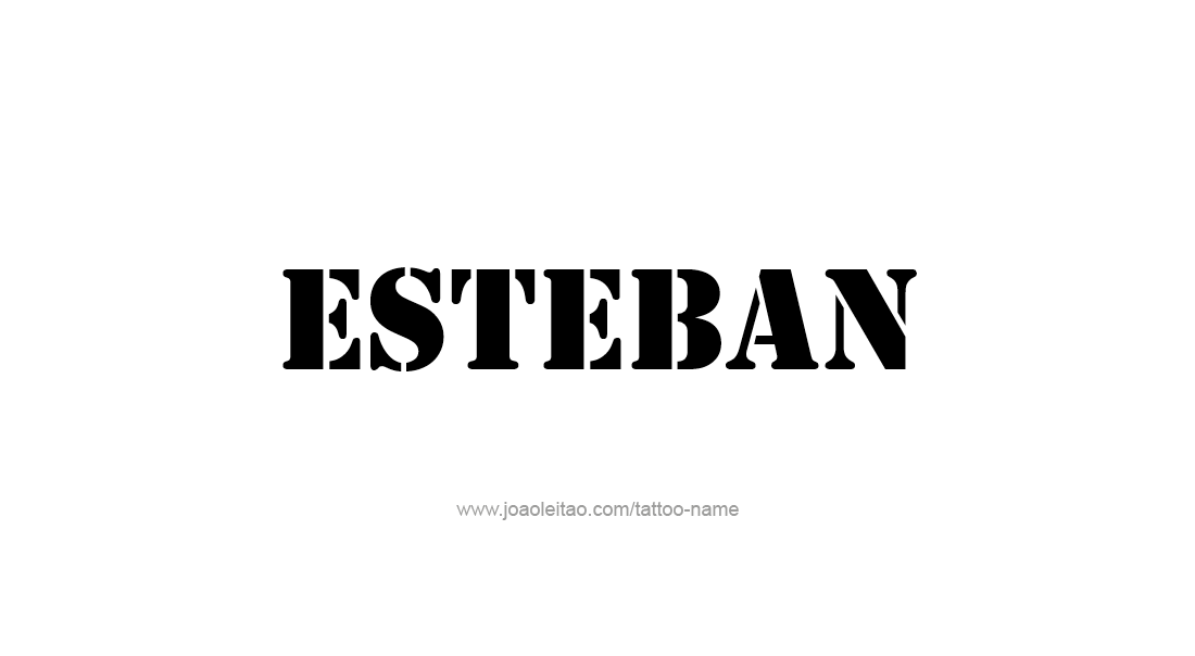 Tattoo Design  Name Esteban   