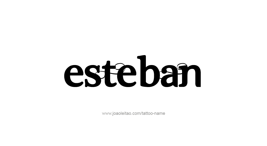 Tattoo Design  Name Esteban   