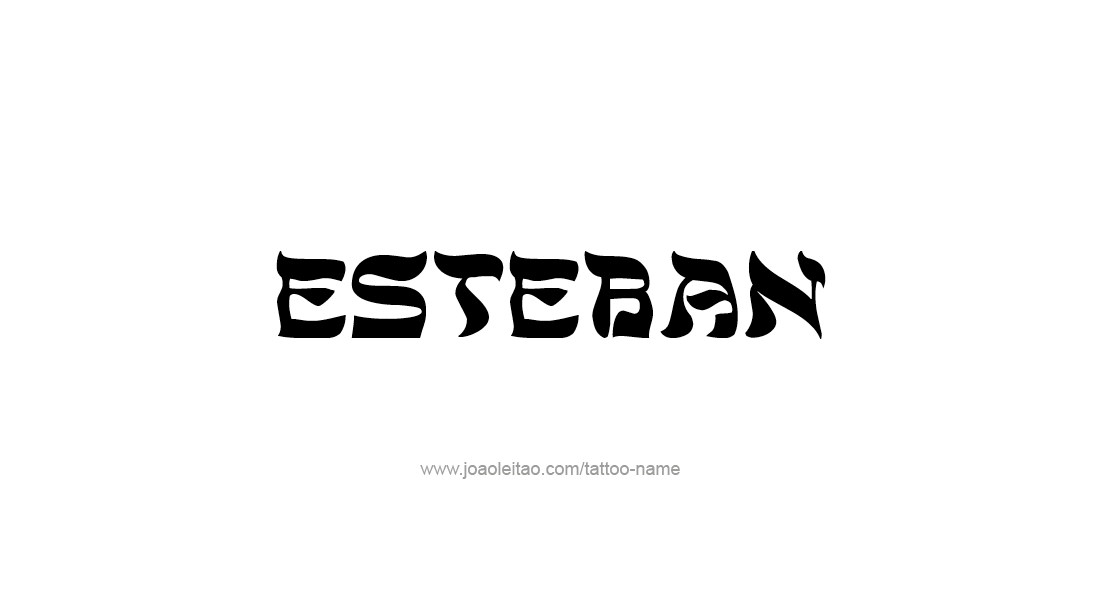 Tattoo Design  Name Esteban   