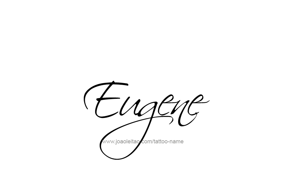 Tattoo Design  Name Eugene   